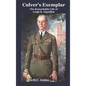 Culver's Exemplar The Remarkable Life of Leigh R. Gignilliat - Hardcover