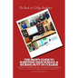 The Book on College Readiness: The Prof's Guide to Surviving High School and Kic - Paperback