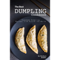The Best Dumpling Cookbook: Homemade Dumpling Recipes from Around the World - Paperback