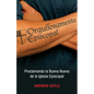 Orgullosamente Episcopal (Edición Español): Proclamando La Buena Nueva de la Iglesia Episcopal - Paperback