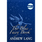 The Blue Fairy Book: Original and Unabridged - Paperback