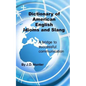 Dictionary of American English Idioms and Slang: a bridge to successful communication - Paperback