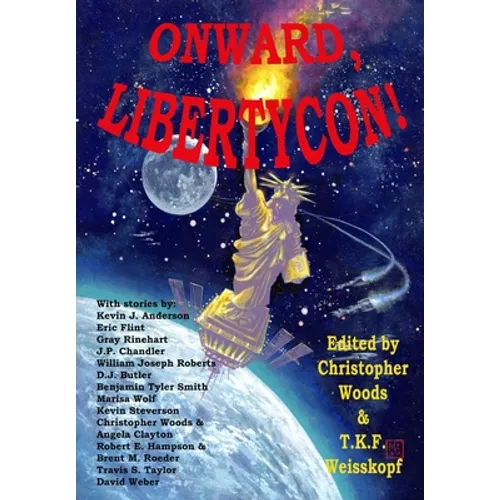 Onward, LibertyCon! - Hardcover
