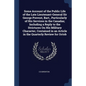 Some Account of the Public Life of the Late Lieutenant-General Sir George Prevost, Bart., Particularly of His Services in the Canadas; Including a Rep - Paperback