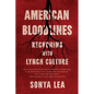 American Bloodlines: Reckoning with Lynch Culture - Hardcover