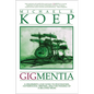 Gigmentia: A Drummer's Love Song to Rock Shows, Fatherhood, Writing, and the Passing of a Beloved Mom - Hardcover