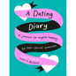 A Dating Diary: A Journal for Anyone Looking for Their Special Someone - Paperback