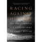 Racing Against History: The 1940 Campaign for a Jewish Army to Fight Hitler - Hardcover
