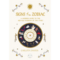 Signs of the Zodiac: A Modern Guide to the Age-Old Wisdom of the Stars - Hardcover