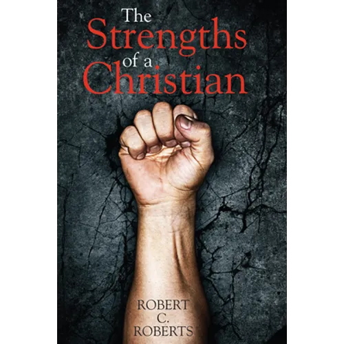 The Strengths of a Christian - Paperback