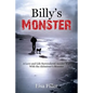 Billy's Monster: A Love and Life Surrendered Amidst War with the Alzheimer's Monster - Paperback