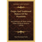 Origin And Traditional History Of The Wyandotts: And Sketches Of Other Indian Tribes Of North America (1870) - Paperback