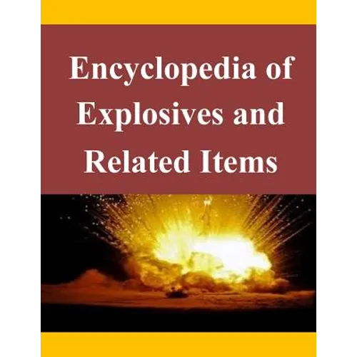 Encyclopedia of Explosives and Related Items - Paperback