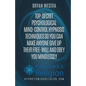 Top-Secret Psychological Mind-Control Hypnosis Techniques: So You Can Make Anyone Give Up Their Free-Will And Obey You Mindlessly - Paperback