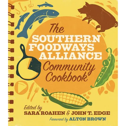 The Southern Foodways Alliance Community Cookbook - Paperback
