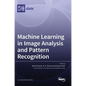 Machine Learning in Image Analysis and Pattern Recognition - Hardcover