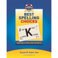 Sue's Strategies Best Spelling Choices: Sensible Spelling Secrets - Paperback