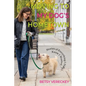 Moving to My Dog's Hometown: Stories of Everything I Didn't Know I Wanted - Paperback