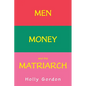 Men, Money, and the Matriarch - Paperback