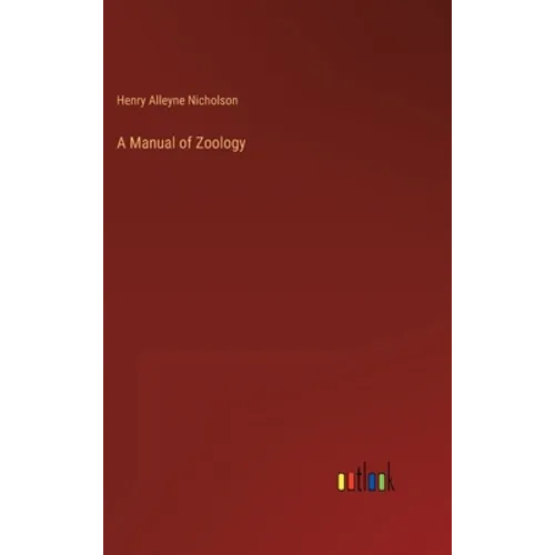 A Manual of Zoology - Hardcover