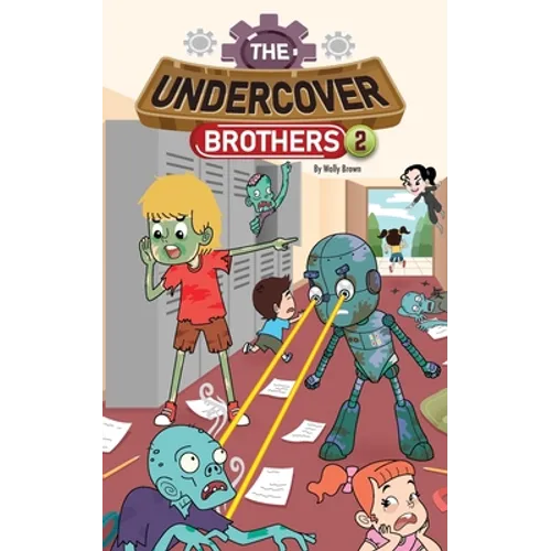 The Undercover Brothers: Zombie Outbreak (Book 2) - Paperback