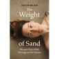 The Weight of Sand: My 450 Days Held Hostage in the Sahara - Hardcover