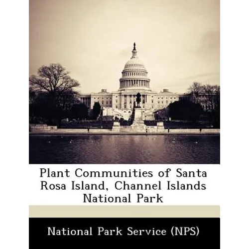Plant Communities of Santa Rosa Island, Channel Islands National Park - Paperback
