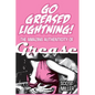 Go Greased Lightning!: The Amazing Authenticity of Grease - Paperback