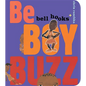 Be Boy Buzz - Board Book