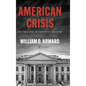 American Crisis: The Collapse of Christian Culture - Hardcover