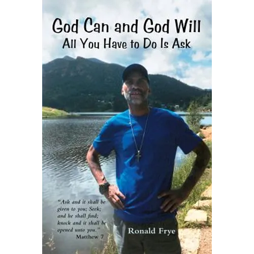 God Can and God Will: All You Have to Do Is Ask - Paperback