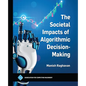 The Societal Impacts of Algorithmic Decision-Making - Hardcover
