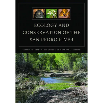 Ecology and Conservation of the San Pedro River - Paperback