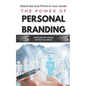 The Power of Personal Branding: Stand Out and Thrive in Your Career - Paperback
