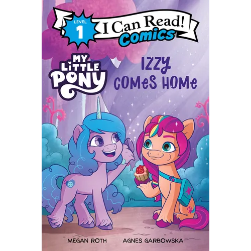 My Little Pony: Izzy Comes Home - Paperback