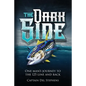 The Dark Side: One Man's Journey to the 125 Line and Back - Paperback