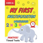 My First Multiplication Workbook ages 6+: Basic Multiplication Worksheets with Math Table, One Page A Day Single Digit (Beginner) Multiplication Pract - Paperback