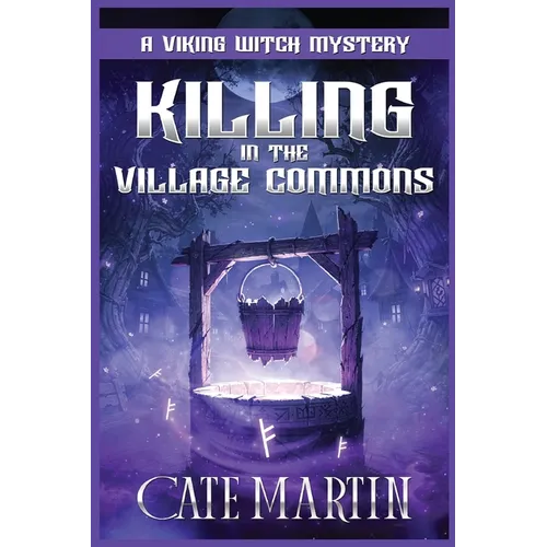 Killing in the Village Commons: A Viking Witch Cozy Mystery - Paperback