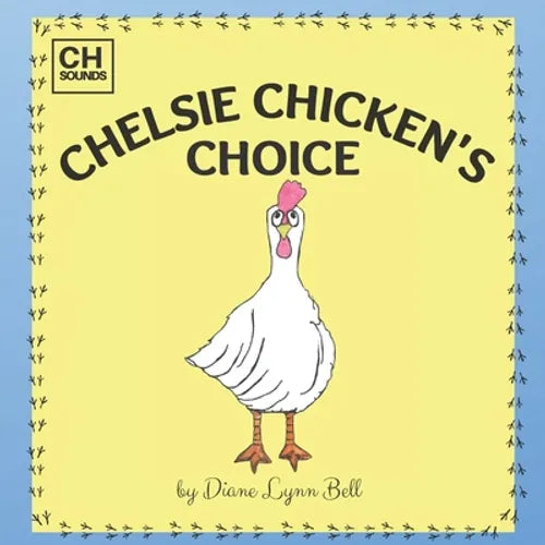 Chelsie Chicken's Choice - Paperback