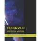 Hoodzville: Poetry in Motion - Paperback