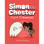Super Frenemies! (Simon and Chester Book #5) - Hardcover