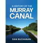 A History of the Murray Canal - Hardcover