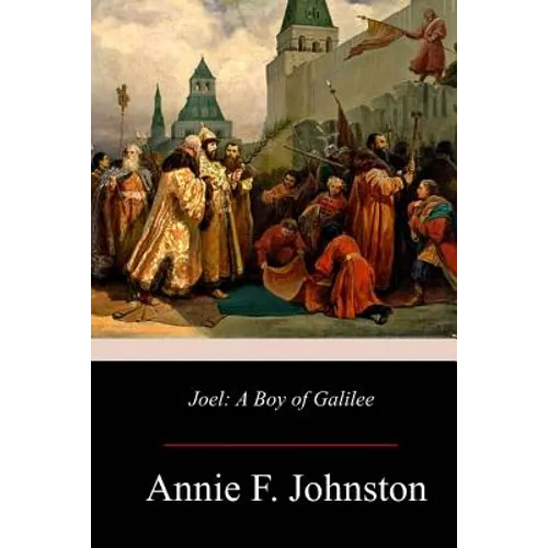 Joel: A Boy of Galilee - Paperback