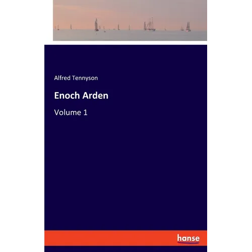 Enoch Arden: Volume 1 - Paperback
