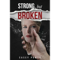Strong, but broken - Paperback