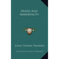 Death and Immortality - Hardcover