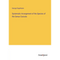 Systematic Arrangement of the Species of the Genus Cuscuta - Paperback