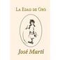 La Edad de Oro - Paperback