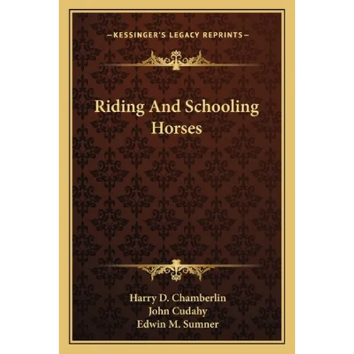 Riding And Schooling Horses - Paperback