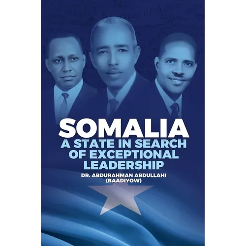 Somalia: A State in Search of Exceptional Leadership - Paperback